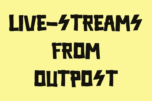 Live Streams From Outpost
